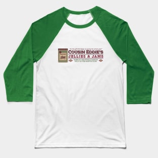 Cousin Eddie's Jellies & Jams Baseball T-Shirt